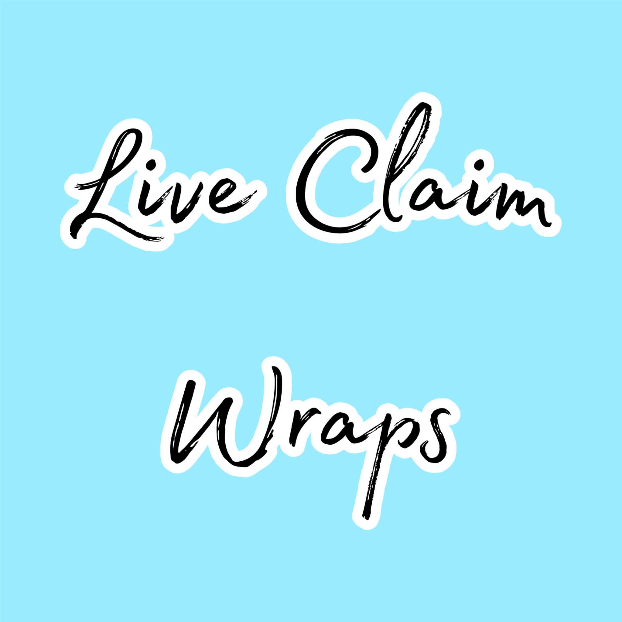 Live Claim Wrap